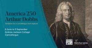 America 250: Arthur Dobbs (1689-1765), Explorer, colonial governor, and early botanist from Carrickfergus