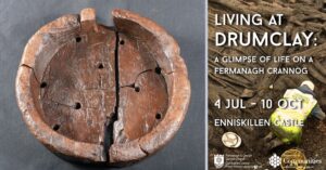 Living at Drumclay: A Glimpse of Life on a Fermanagh Crannog Event image