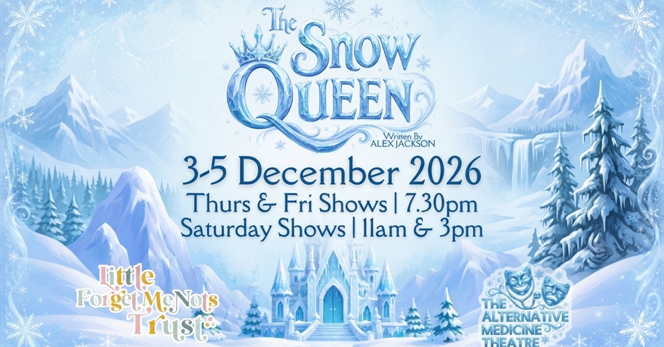 Alternative Medicine Theatre Presents - The Snow Queen Event image