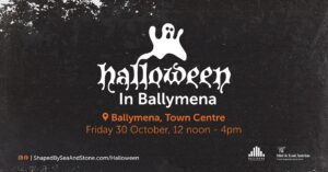 Ballymena Town Centre this Halloween! Event image